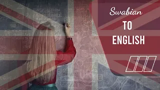 Swabian Dialect to English | learn words and pronunciation | Schwäbischer Dialekt ins Englische