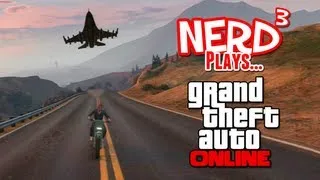 Nerd³ Plays... Grand Theft Auto Online - Jets Vs Bikes