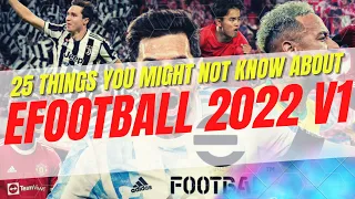 25 Things You May Not Know About eFootball 2022 v1 Gameplay & Gameplan