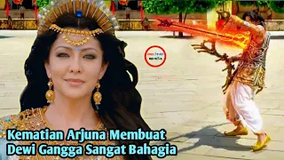 MENGAPA DEWI GANGGA BAHAGIA SAAT KEMATIAN ARJUNA?