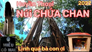 Núi Chứa Chan & Chùa Gia Lào, Nhiều bí ẩn, Linh quá bà con ơi  2022 / khanh family #73