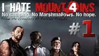 Left 4 Dead 2 - I Hate Mountains 2 [PART 1/6]