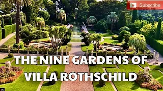 VILLA EPHRUSSI DE ROTHSCHILD ||THE MOST BEAUTIFUL GARDENS IN THE WORLD || THE 9 GARDENS || 4KHD