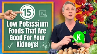 15 Low Potassium Foods That Are Good For Your Kidneys!