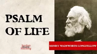 Psalm of Life - Henry Wadsworth Longfellow poem reading | Jordan Harling Reads