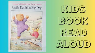 🐰 LITTLE RABBIT'S BIG DAY | KIDS BOOK READ ALOUD