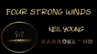 FOUR STRONG WINDS~NEIL YOUNG~HD~KARAOKE