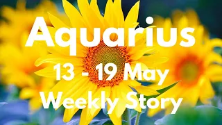 ♒️ Aquarius ~ Abundance That Changes Your Life! 13 - 19 May