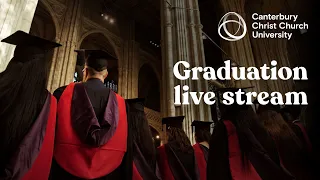 Canterbury Cathedral Graduation Ceremony LIVE 12:30pm 26th Jan 2024