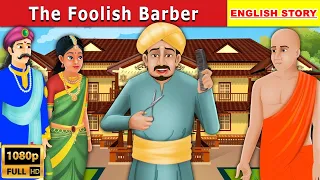 The Foolish Barber Story   Stories for English Story For Listening || New Story 2020 || Enlish Story