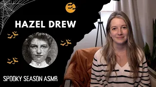 Spooky Season ASMR - Hazel Drew