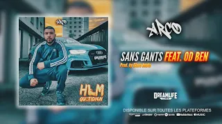 ARCO feat OD BEN - SANS GANTS