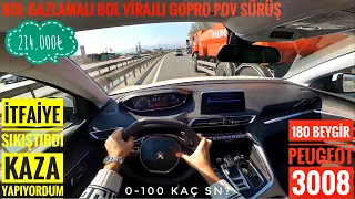 TEST ARABASIYLA KAZA YAPIYORDUM!!|214 BİN LİRAYA 180HP PEUGEOT 3008 |EN HIZLI C SUV MU? |POV SÜRÜŞ