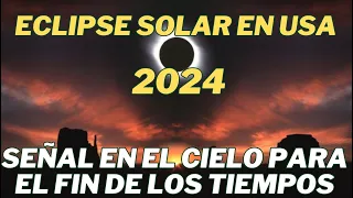 TIC TAC Eclipse total de sol en EE.UU. ¡La gran señal del Fin de los Tiempos!