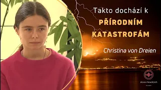 Christina von Dreien česky: Takto dochází k přírodním katastrofám