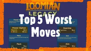 Top 5 Worst Moves in Loomian Legacy