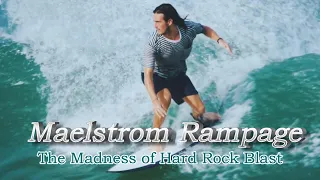 Thrilling Soul! The Madness of Hard Rock Blast : Maelstorm Rampage