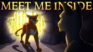 Meet Me Inside || COMPLETE Fireheart & Bluestar MAP