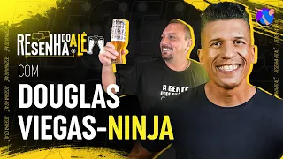 DOUGLAS VIEGAS, o Ninja da Resenha do Ale Oliveira