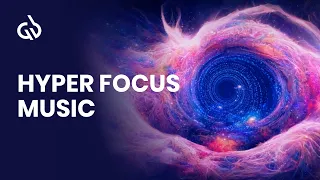 Hyper Focus Binaural Beats: Focus Music for Work, Studying and Creativity