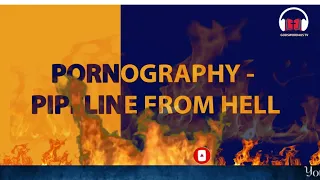 P0RN0GRAPHY - PIPELINE FROM HELL