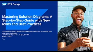 Mastering Solution Diagrams Step-by-Step Guide w New Icons &Best Practices | SAP BTP Garage April 24