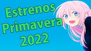 Primavera 2022: qué animes voy a ver esta temporada