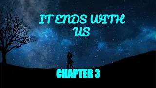 IT ENDS WITH US | Colleen Hoover | Chapter 3