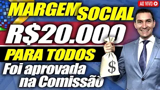 FOI APROVADA: MARGEM SOCIAL Libera R$20 MIL pelos BANCOS para TODOS do INSS + Servidores e Militares