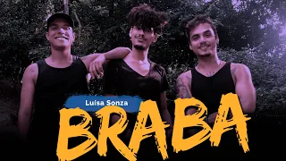 Braba - Luísa Sonza |  Coreografia ADC