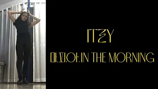 ITZY - ‘마.피.아. In the Morning’ - Dance Cover