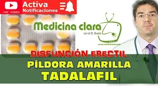 Pastilla amarilla para hombres - Tadalafil | Indicaciones y riesgos | Erección disfunción Eréctil