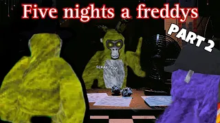 Gorilla Tag Five nights at Freddy’s pizzeria simulator the movie part 2