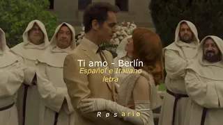 Berlín - Te amo (letra/video)español e italiano