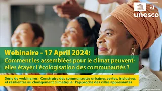 Webinaire Comment les assemblées pour le climat peuvent-elles étayer l'écologisation des communautés