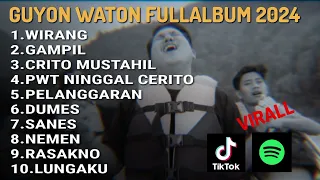 Guyon Waton - FULLALBUM TERBARU TIKTOK 2024 LAGU JOWO VIRAL WIRANG GAMPIL KOK ISO YO SANES DUMES