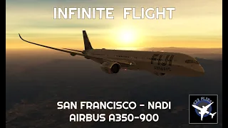 Infinite Flight E11: SFO-NAN - Fiji Airways - Airbus A350-900 - Takeoff and Landing