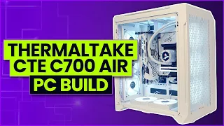 Thermaltake CTE C700 Air Build