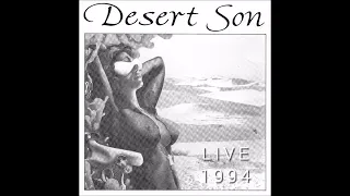 Desert Son Live 1994 - I Think I Love You Too Much