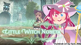【Little Witch Nobeta】NobetaRyS Casting Spells on You