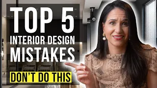 INTERIOR DESIGN TOP 5 MISTAKES (Don't Do This)