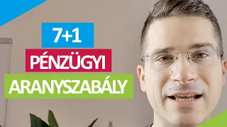 7+1 pénzügyi aranyszabály: hányat tartasz be?