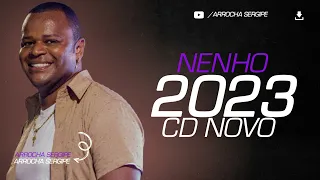 NENHO CD NOVO MAIO  2023 MUSICAS NOVAS