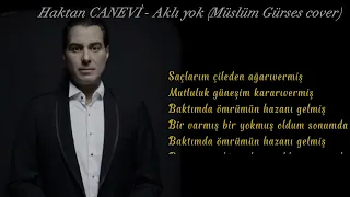 Haktan- Aklı Yok (Müslüm Gürses Cover)  #arabesk #müslümgürses #haktan