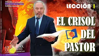 LECCIÓN 1 EL CRISOL DEL PASTOR  | Repaso para el 2 de JULIO de 2022