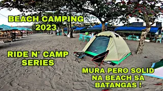 RIDE N' CAMP SERIES | BEACH CAMPING 2023 | SANDY LUM BEACH RESORT NASUGBU BATANGAS