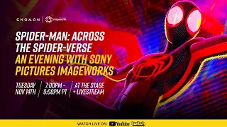 Spider-Man: Across the Spider-Verse: An Evening with Sony Pictures Imageworks