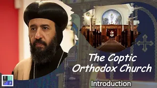 The Coptic Orthodox Church - An Introduction