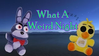 Freddy Fazbear and Friends "What a Weird Night"