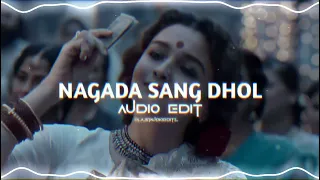 NAGADA SANG DHOL WAIT FOR 0:20 [Audio Edit]